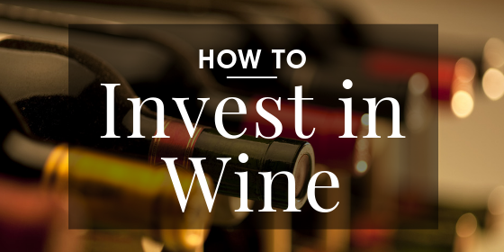 An image of racked wine bottles with the text How to Invest in Wine overtop.