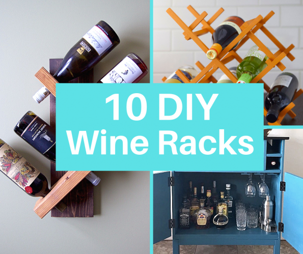 10 DIY Wine Racks Images of wine racks with text reading 10 DIY Wine Racks overladen.
