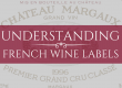 A n image of a wine label with the text Understanding French Wine Labels overlaid.