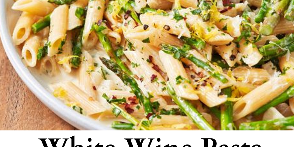 White Wine Pasta with Asparagus White Wine Pasta with Asparagus