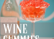 Wine Gummies