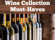 High-End Wine Collection Must-Haves